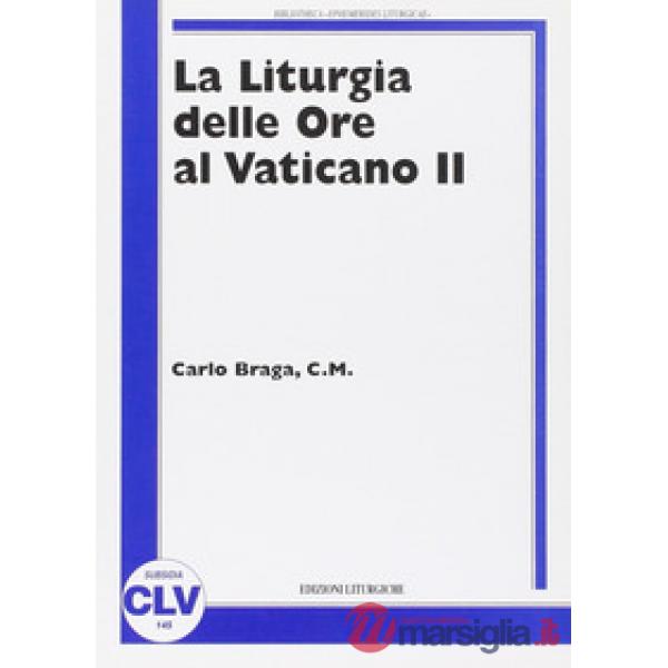 Liturgia delle ore al Vaticano II (La)