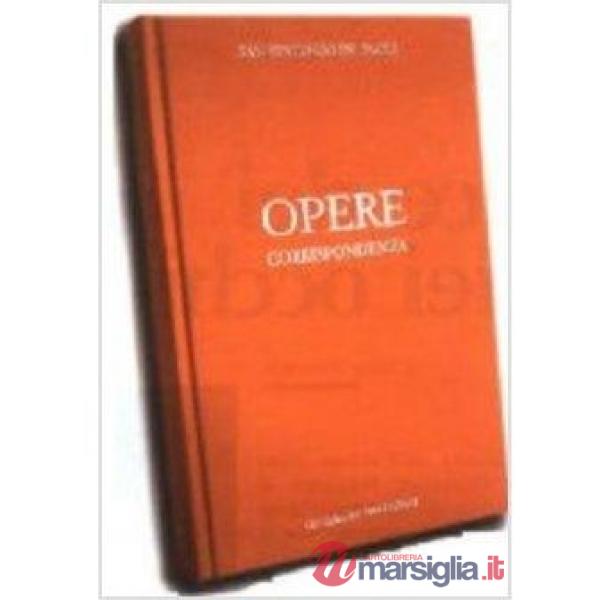 Opere. Vol. 10: Conferenze ai preti della missione
