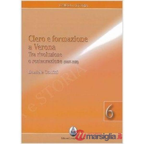 Clero e formazione a Verona tra Rivoluzione e Restaurazione (1807-1839)
