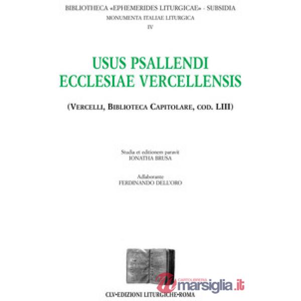 Usus psallendi ecclesiae vercellensis (Vercelli, biblioteca Capitolare, cod. 53)