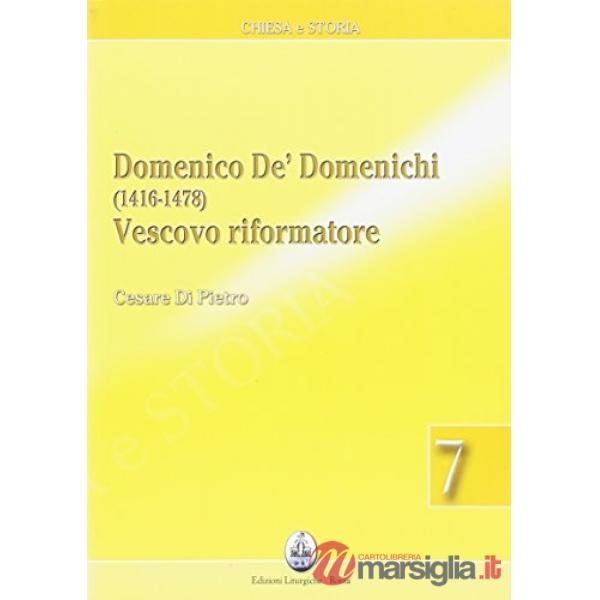 Domenico De Domenichi (1416-1478) vescovio riformatore
