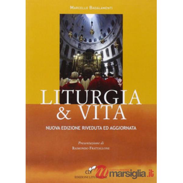 Liturgia e vita. Nuova ediz.