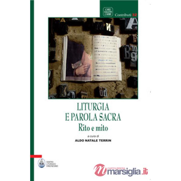 Liturgia e parola sacra. Rito e mito