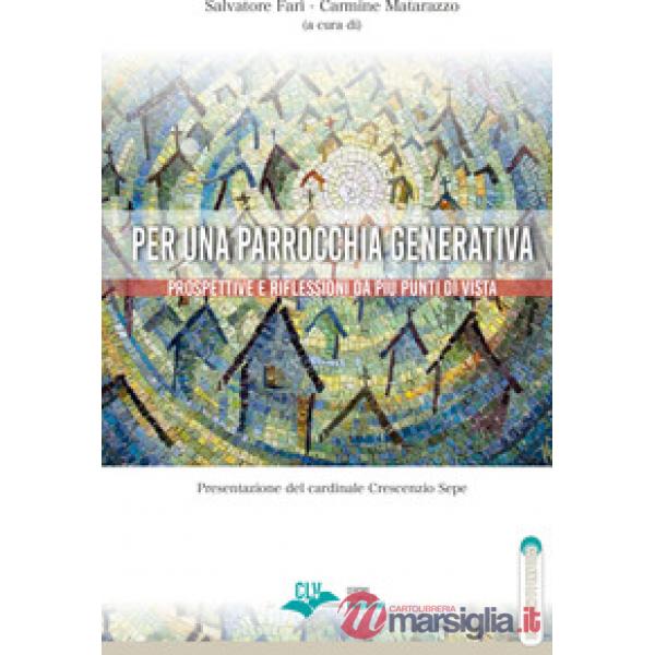 Per una parrocchia generativa. Prospettive e riflessioni da più punti di vista