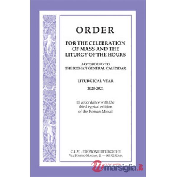 Order for the celebration of mass and the liturgy of the Hours according to the Roman General Calendar. Liturgical Year 2020-202