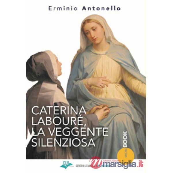 Caterina Labouré, la veggente silenziosa