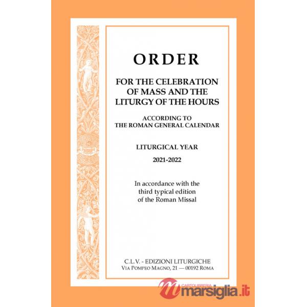 Order for the celebration of Mass and the Liturgy of the Hours according to the Roman General Calendar. Liturgical Year 2021-202