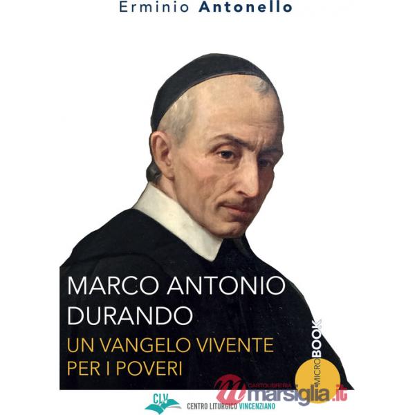 Marco Antonio Durando. Un vangelo vivente per i poveri