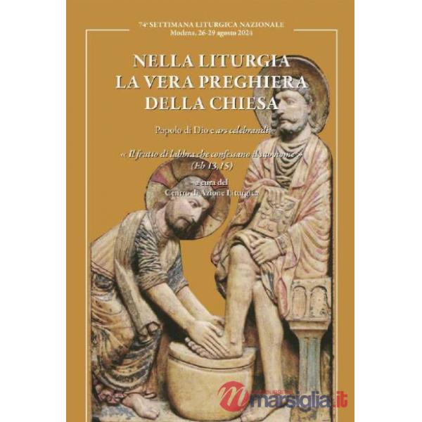 Nella liturgia la vera preghiera della chiesa