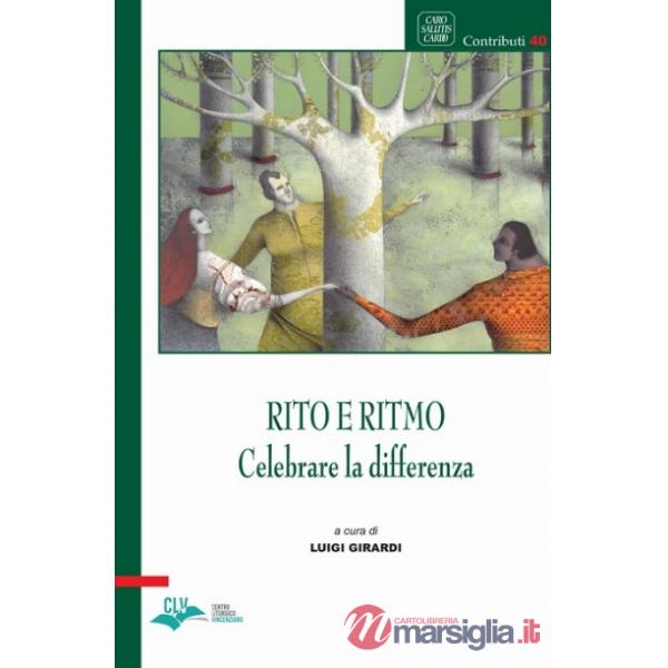 Rito e ritmo. Celebrare la differenza