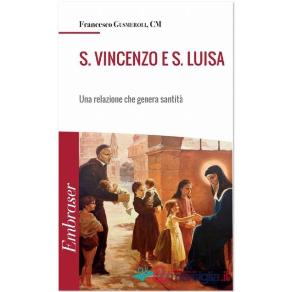 S. Vincenzo e s. Luisa. Una relazione che genera santità