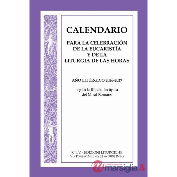 Calendario para la celebración de la eucaristía y de la liturgia de las horas. Año litúrgico 2026-2027