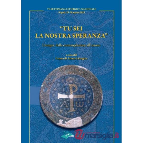 Tu sei la nostra speranza