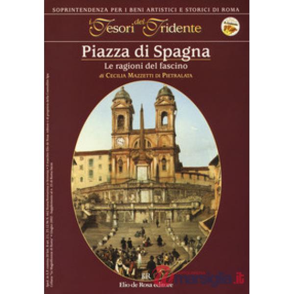 Piazza di Spagna. Le ragioni del fascino