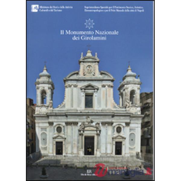 Monumento nazionale dei Girolamini. Ediz. illustrata (Il)