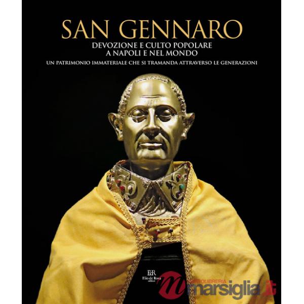 San Gennaro devozione e culto popolare a Napoli e nel mondo