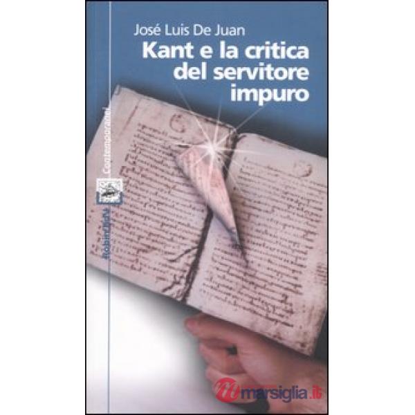 Kant e la critica del servitore impuro