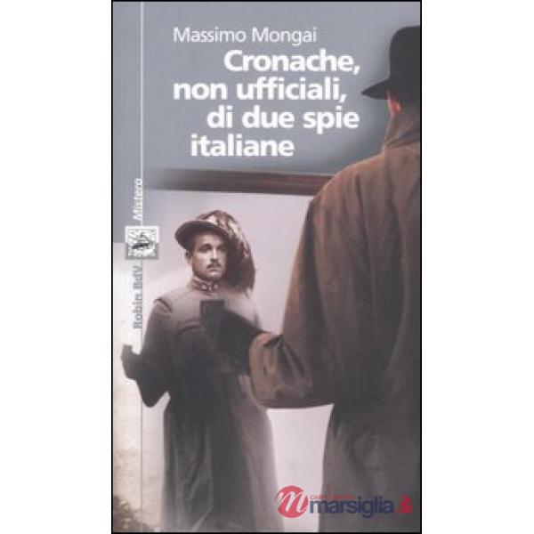 Cronache, non ufficiali, di due spie italiane