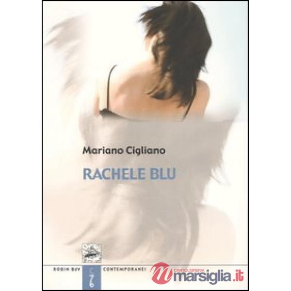 Rachele blu. La più lunga lettera d'amore