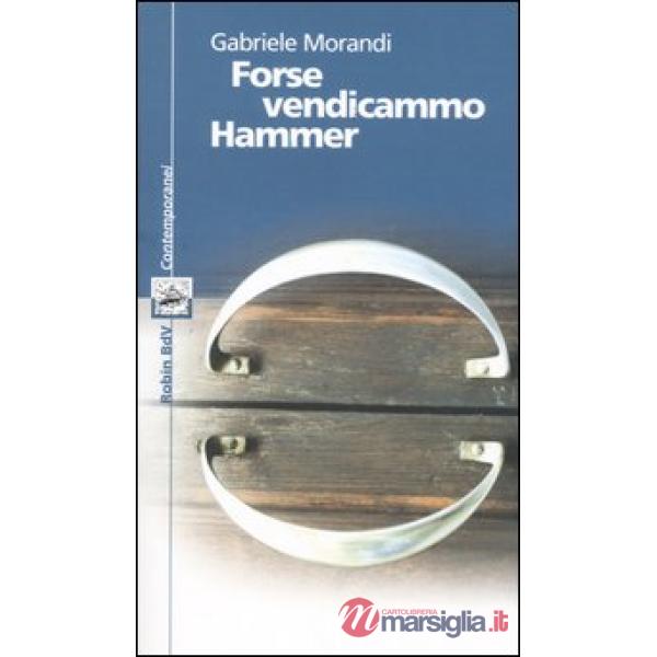 Forse vendicammo Hammer