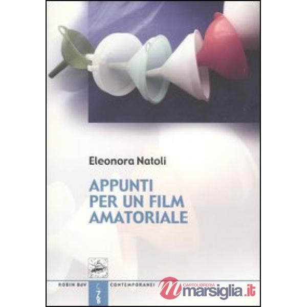 Appunti per un film amatoriale