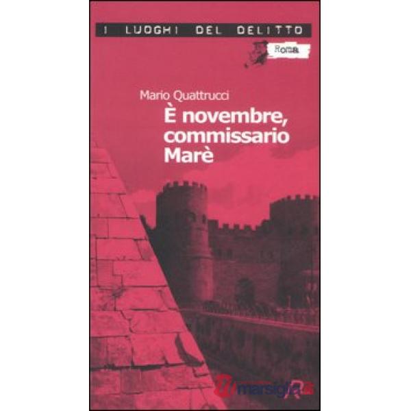 È novembre, commissario Marè. Le inchieste del commissario Marè. Vol. 4