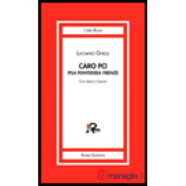 Caro PCI. Pisa, Pontedera, Firenze