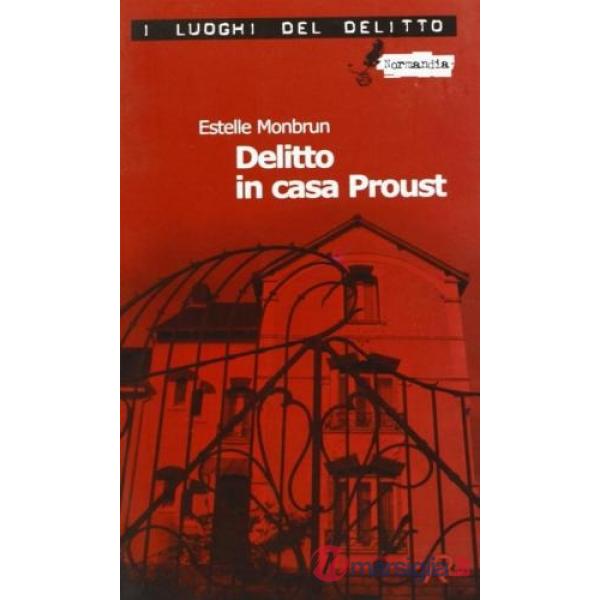 Delitto in casa Proust