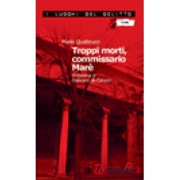 Troppi morti, commissario Marè