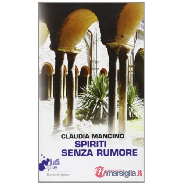 Spiriti senza rumore