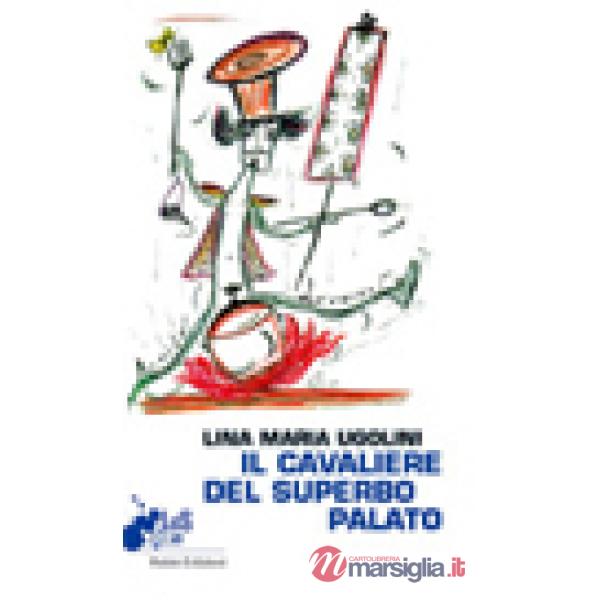 Cavaliere del superbo palato (Il)