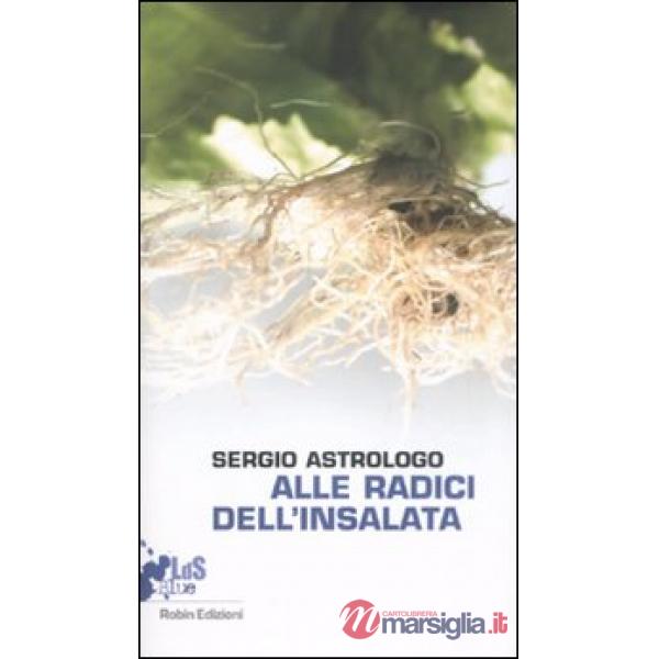 Alle radici dell'insalata