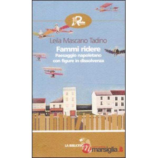 Fammi ridere. Paesaggio napoletano con figure in dissolvenza