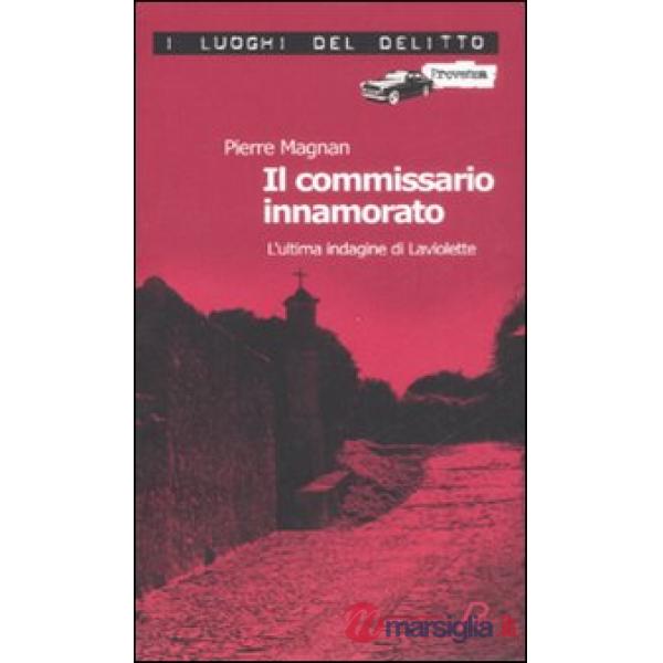 Commissario innamorato. L'ultima indagine di Laviolette (Il)