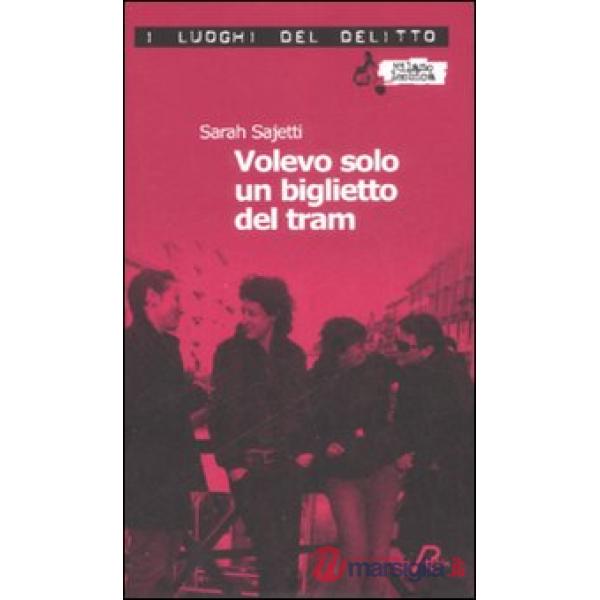 Volevo solo un biglietto del tram