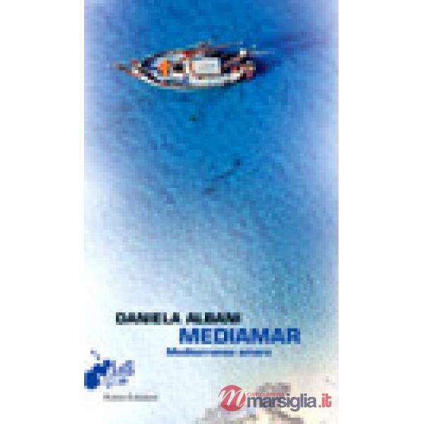 Mediamar. Mediterraneo amaro