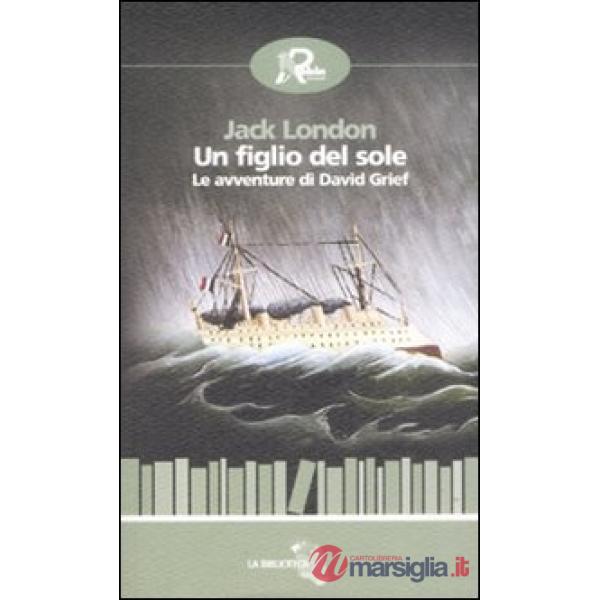Figlio del sole. Le avventure di David Grief (Un)