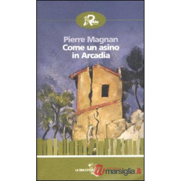 Come un asino in Arcadia