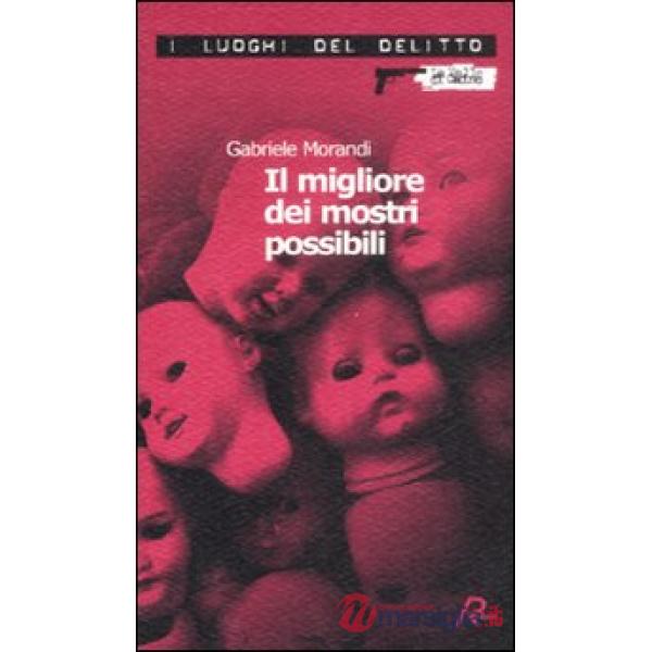 Migliore dei mostri possibili (Il)