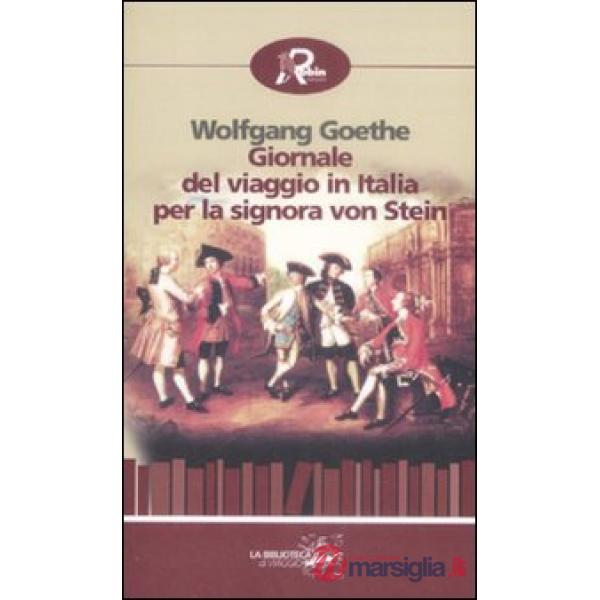 Giornale del viaggio in Italia per la signora von Stein (1786)