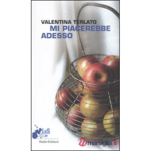 Mi piacerebbe adesso