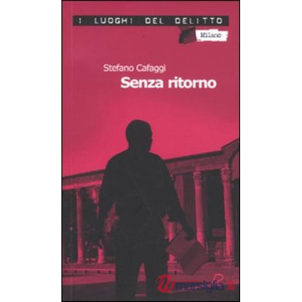 Senza ritorno. Le inchieste di XN. Vol. 1