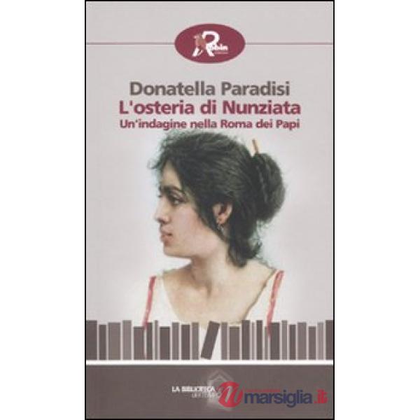 Osteria di Nunziata. Un'indagine nella Roma dei papi (L')