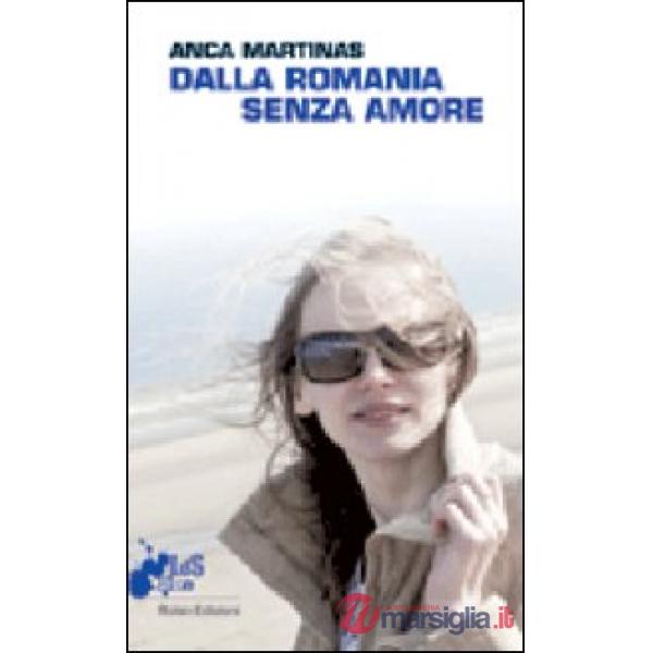 Dalla Romania senza amore