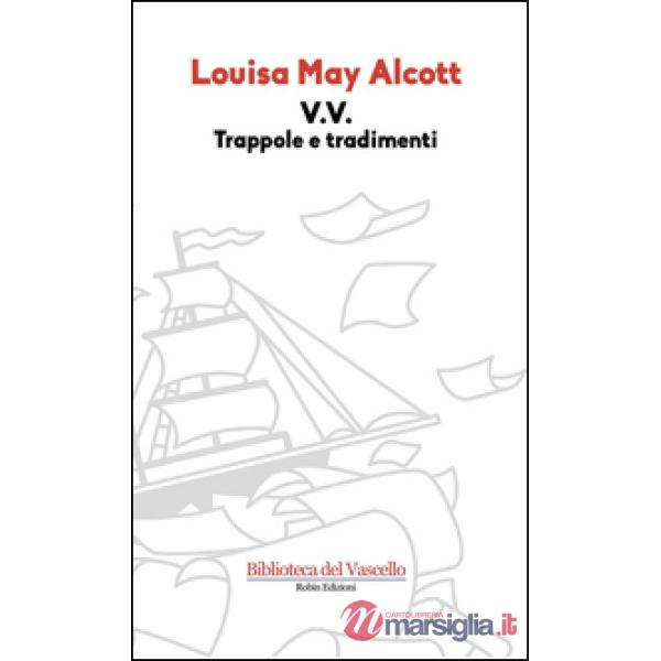 V. V. Trappole e tradimenti