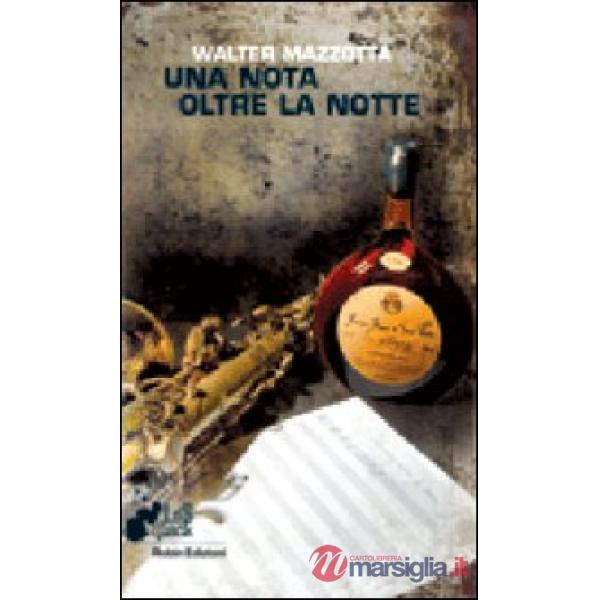 Nota oltre la notte (Una)