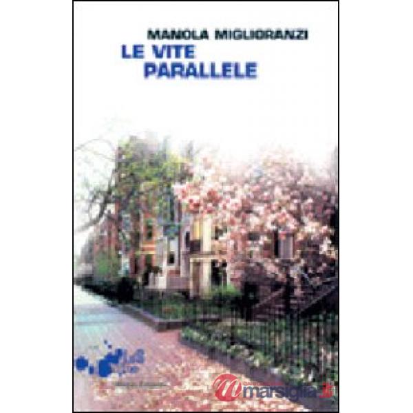 Vite parallele (Le)