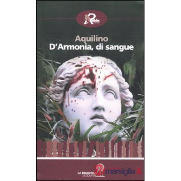 D'armonia, di sangue