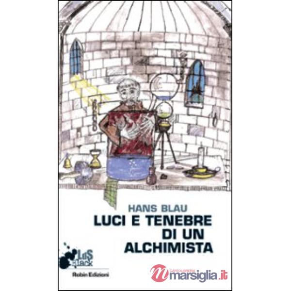 Luci e tenebre di un alchimista
