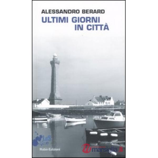 Ultimi giorni in città